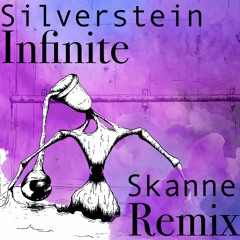 Silverstein - Infinite (Skanne Remix)