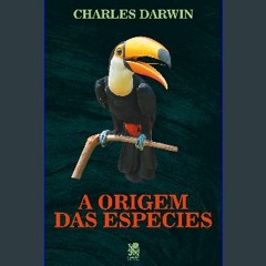 PDF 🌟 A Origem das Espécies (Portuguese Edition) Read Book
