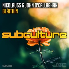 Nikolauss & John O'Callaghan - Bláithín [Subculture]