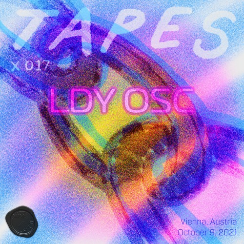 Tapes X 017 - LDY OSC