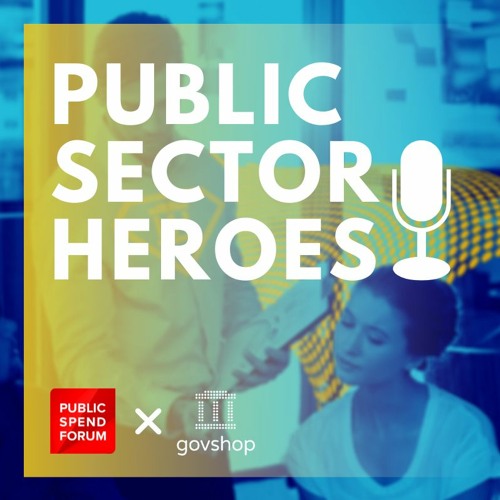 Ep 17 - The Public Sector Heroes Podcast Feat. Fatema Hamdani