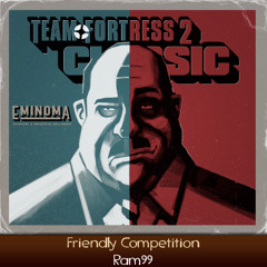 TF2 Classic - Friendly Competition