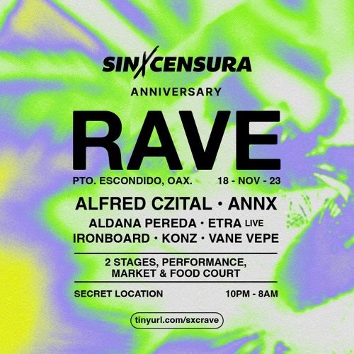 RAVE Anniversary x Sinxcensura