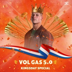 VOL GAS 5.0 - KINGSDAY SPECIAL (HOSTED BY MC RAISE)