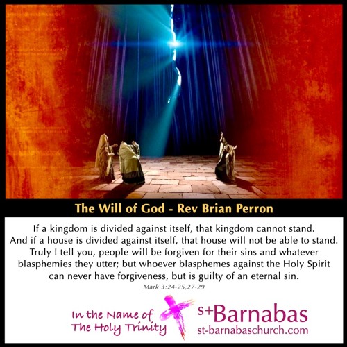 The Will of God - Rev Brian Perron - Sunday June 6 Sermon