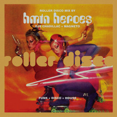 HMTN HEROES - ROLLER DISCO MIX