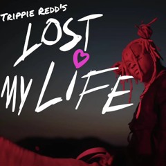 Lost My Life - Trippie Redd ( unreleased )