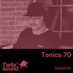 Tiella Sound Mix 091: Tonico 70