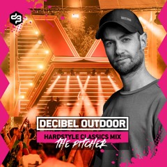 Decibel outdoor 2024 | The Pitcher | Hardstyle Classics warm-up mix