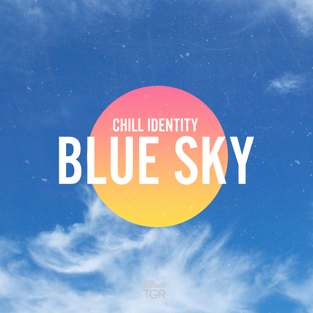 Stream Blue Sky by Chill Identity | Listen online for free on SoundCloud