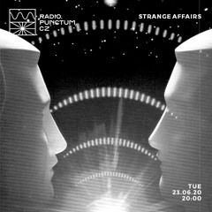 Strange Affairs 06/20 by Exhausted Modern