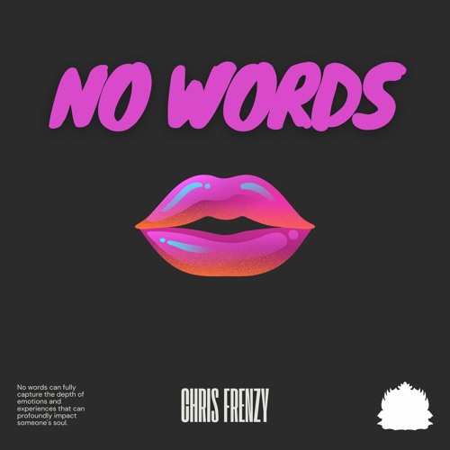 Chris Frenzy - No Words