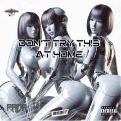 RADA - Don't Try This At Home