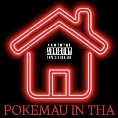 Pokemau in Tha House