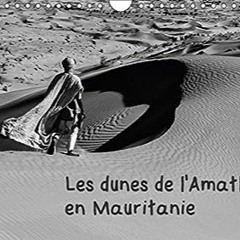 ⚡️ READ EPUB LES DUNES DE L AMATLICH EN MAURITANIE CALENDRIER MURAL 2018 Gratuit en ligne