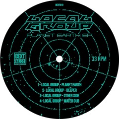 DEXT019 - LOCAL GROUP - PLANET EARTH EP (CLIPS) OUT 8TH DEC 2023