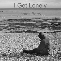 James Barry - I Get Lonely (4 Track Demo)