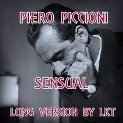 PIERO PICCIONI - SENSUAL - LONG VERSION BY LKT