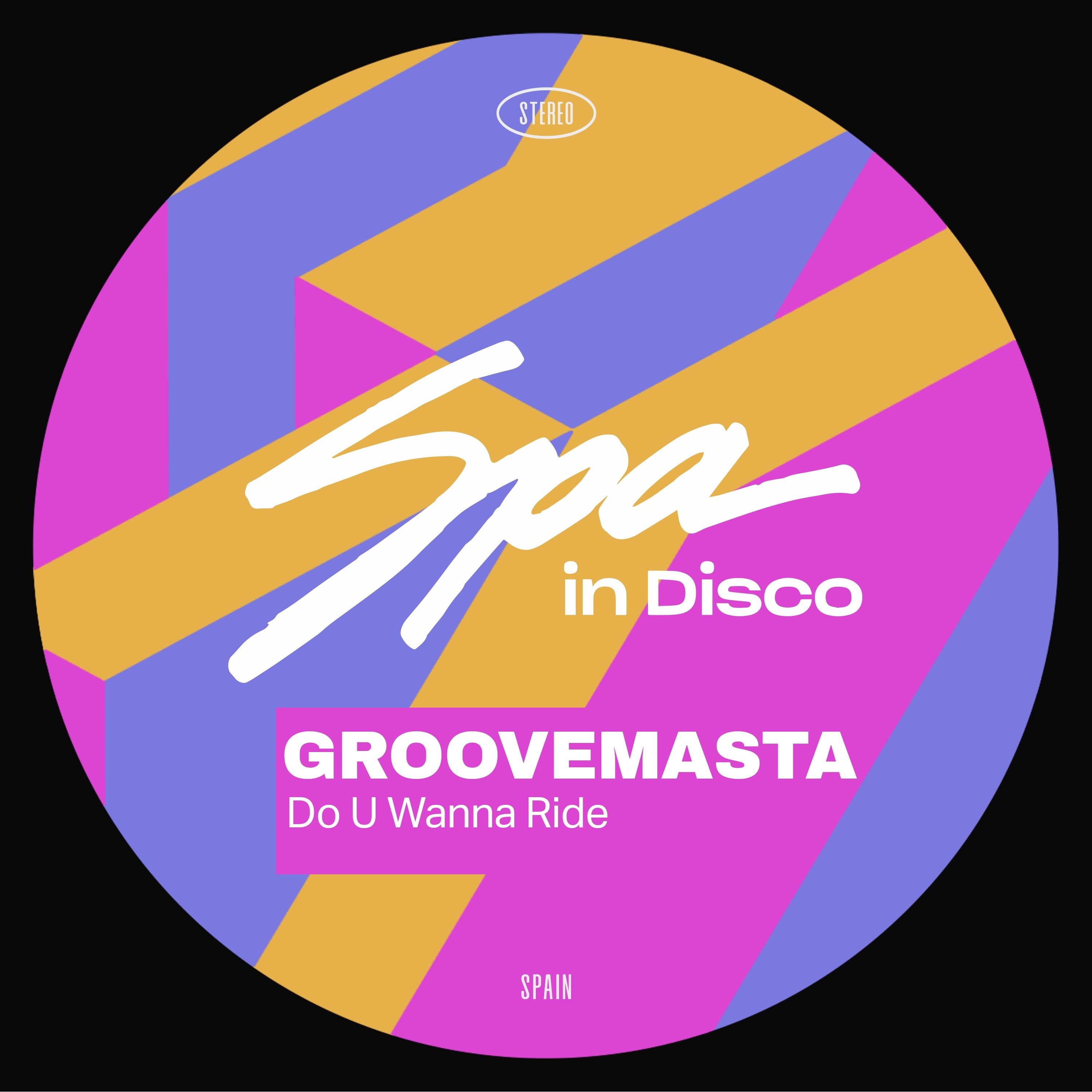 [SPA330] GROOVEMASTA - Do u Wanna Ride episode artwork