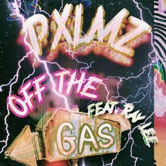 Off the Gas (feat. Ray Lee)