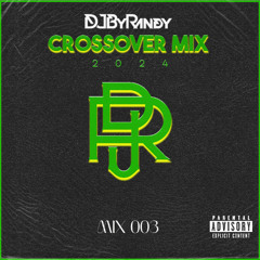CROSSOVER MIX 2024 (MIX 003)