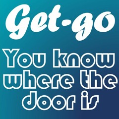 You know where the door is (Summer21 Mix)