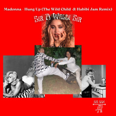Madonna - Hung Up (The Wild Child & Habibi Jam Remix)