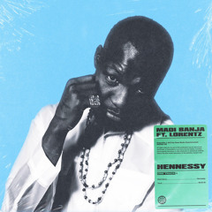 Hennessy (feat. Lorentz)