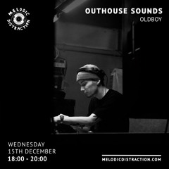 OUTHOUSE SOUNDS W/ OLDBOY // MDR