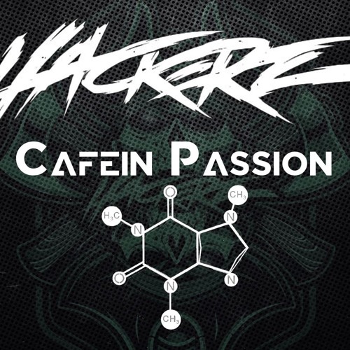 HACKERZ - CAFEIN PASSION