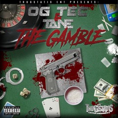 OG Tec and Tane - The Gamble