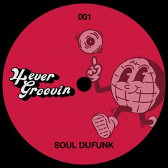 Groove Cast #001 - Soul DuFunk