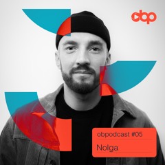 obpodcast #05 - Nolga
