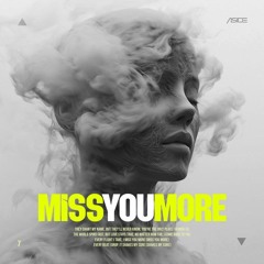 As Ide - Miss You More