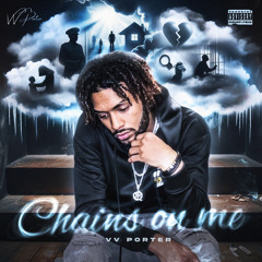 Chains On Me