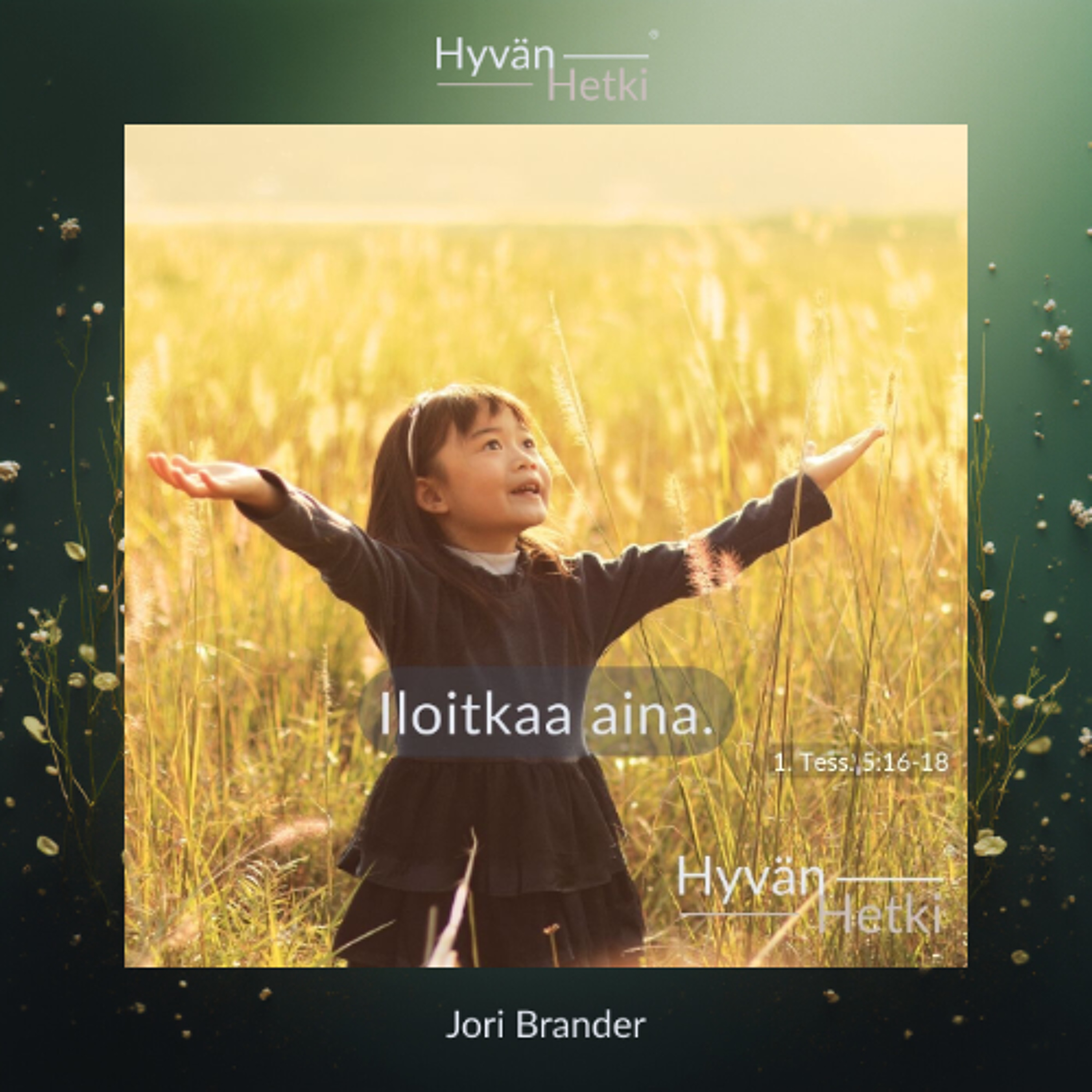 Iloitkaa aina. (04.05.2026)