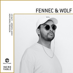 Fennec & Wolf is Incroyable - Ibiza Global Radio