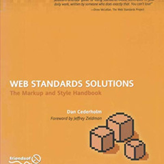 VIEW KINDLE 📔 Web Standards Solutions: The Markup and Style Handbook (Pioneering Ser