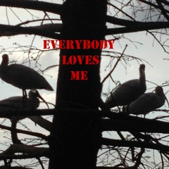 Everybody Loves Me ft. Samuel Ong