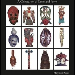 Audiobook Masks from West and Central Africa: A Celebration of Color and Form