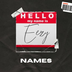 Eezy - Names