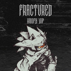 Unown - Fractured - Hoofy VIP [FREE DOWNLOAD]