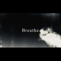 Breathe