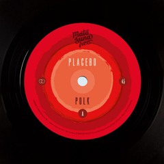 Placebo - Polk