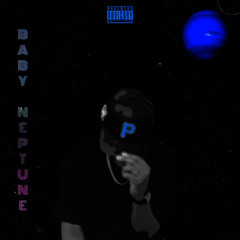 BABY NEPTUNE - Too Cold