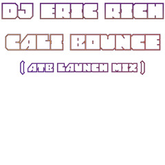 DJ Eric Rich - Cali Bounce (ATB Launch Mix)
