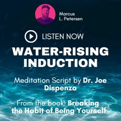 WEEK 1 | WATER RISING INDUCTION | Guided Meditation | #drjoedispenza #mettaverse #joedispenza