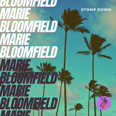 Marie Bloomfield - Stomp Down [Basement Sound]