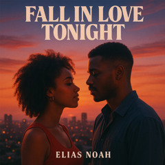 Fall in love tonight