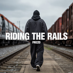 Riding The Rails